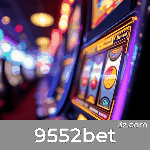 9552bet: Seu Cassino Online Seguro e Rápido